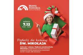 <b> Kraina Świętego Mikołaja w Galerii Handlowej Brama Pomorza. ZAPRASZAMY  </b>