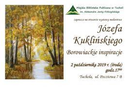 <b>Wystawa malarstwa Józefa Kuklińskiego „Borowiackie inspiracje”</b>