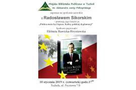 <b>Radosław Sikorski odwiedzi Tucholę. Opowie o swojej książce</b>