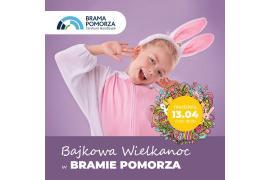 <b>Bajkowa Wielkanoc w Galerii Brama Pomorza! (PROGRAM)</b>